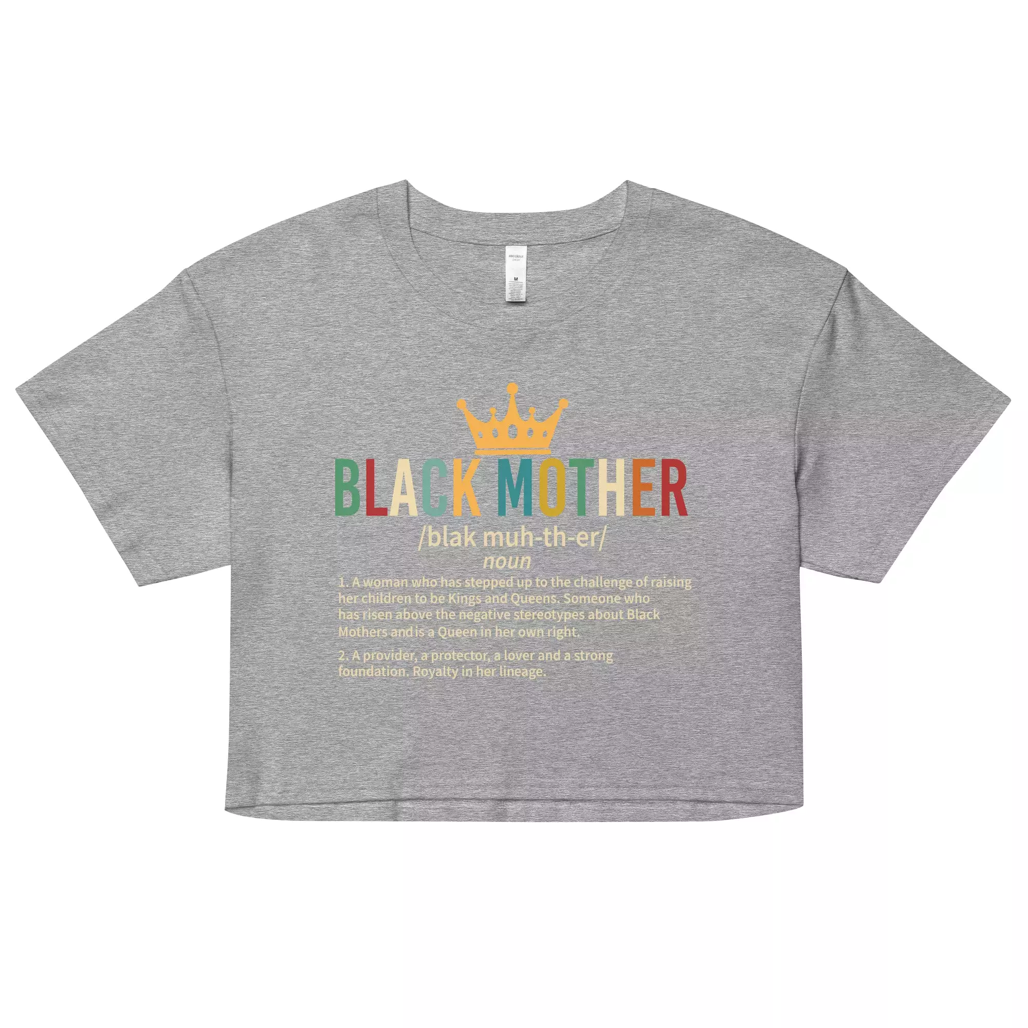 Black Mother, Black Mothers, Black Queen, Momma, Momma, Melanin Mothers DAY Unisex organic cotton t-shirt Women’s crop top Women